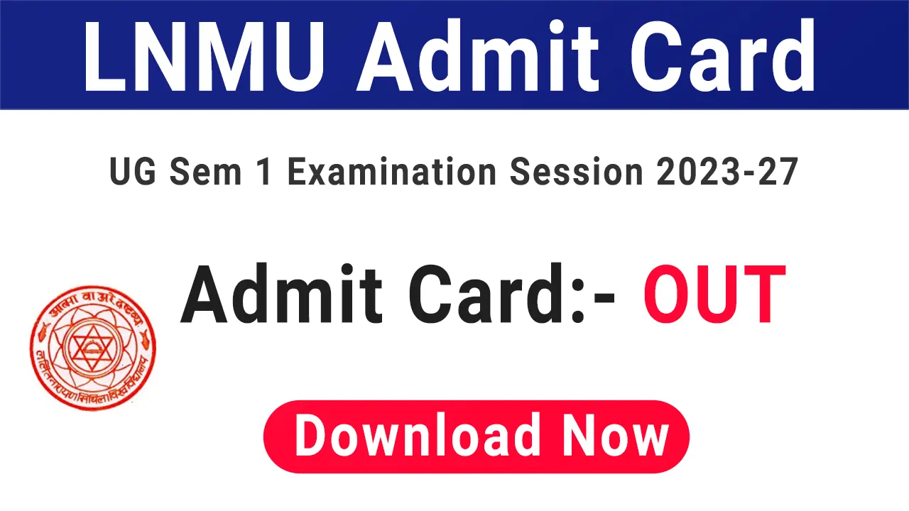 Lnmu Admit Card 2023 27 Download Link Part 1 Recruitment Era 56 